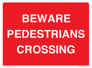 BEWARE PEDESTRIANS CROSSING